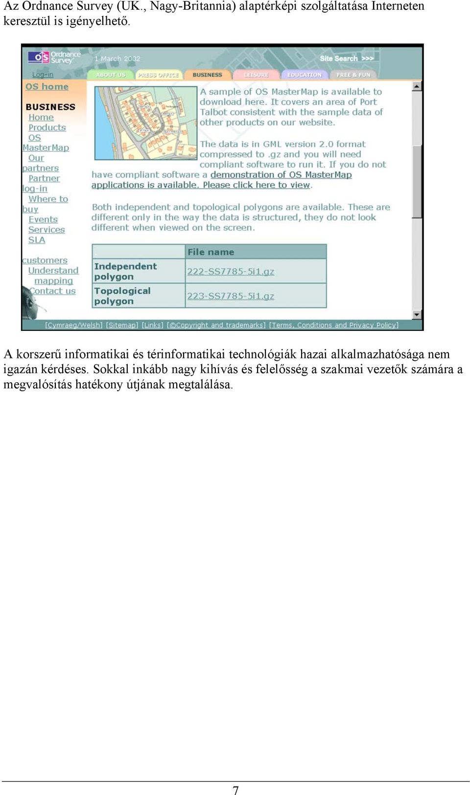 A korszerű informatikai és térinformatikai technológiák hazai alkalmazhatósága