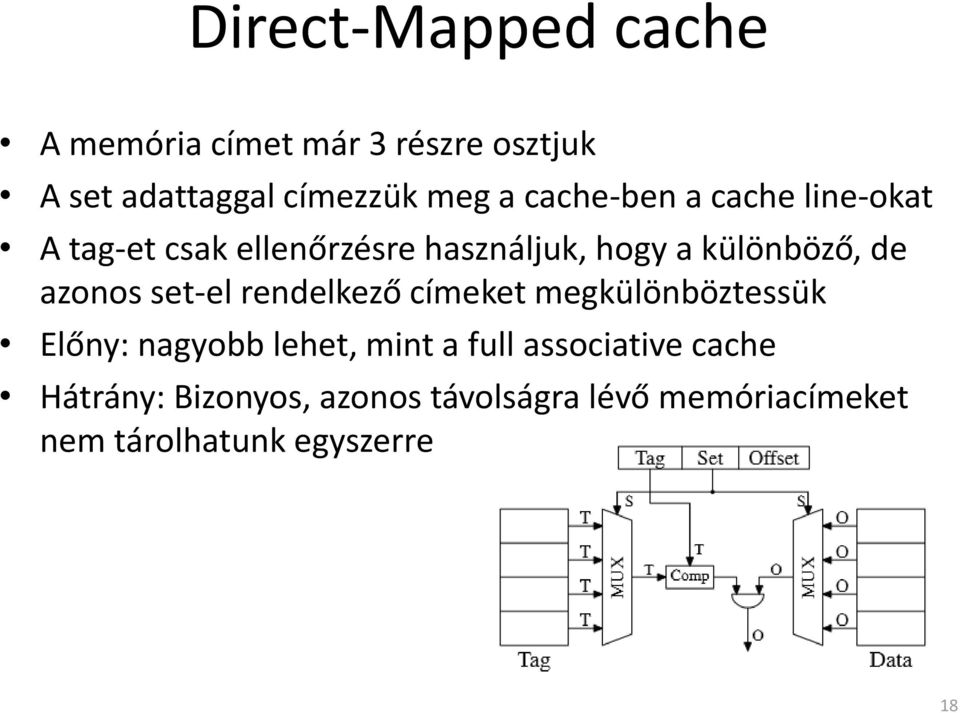 azonos set-el rendelkező címeket megkülönböztessük Előny: nagyobb lehet, mint a full