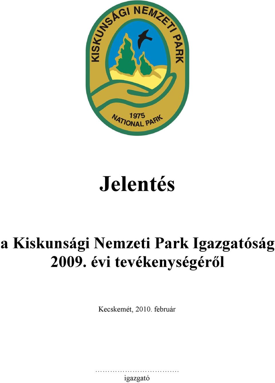 2009. évi tevékenységéről