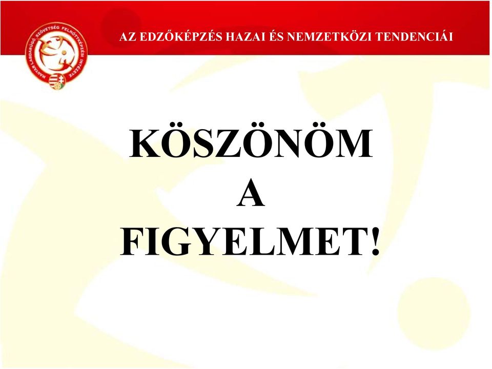 FIGYELMET!