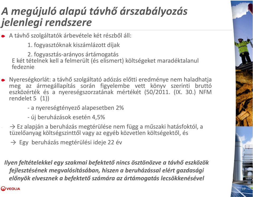 ármegállapítás során figyelembe vett könyv szerinti bruttó eszközérték és a nyereségszorzatának mértékét (50/2011. (IX. 30.