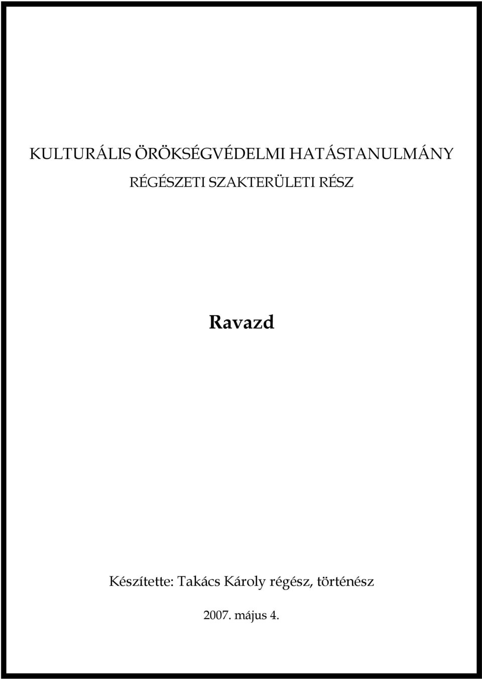 SZAKTERÜLETI RÉSZ Ravazd