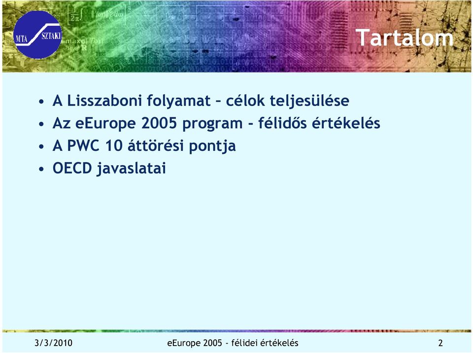 félidıs értékelés A PWC 10 áttörési pontja