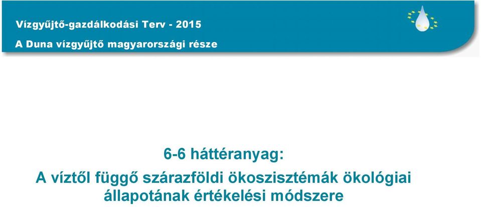 háttéranyag: A víztől függő szárazföldi