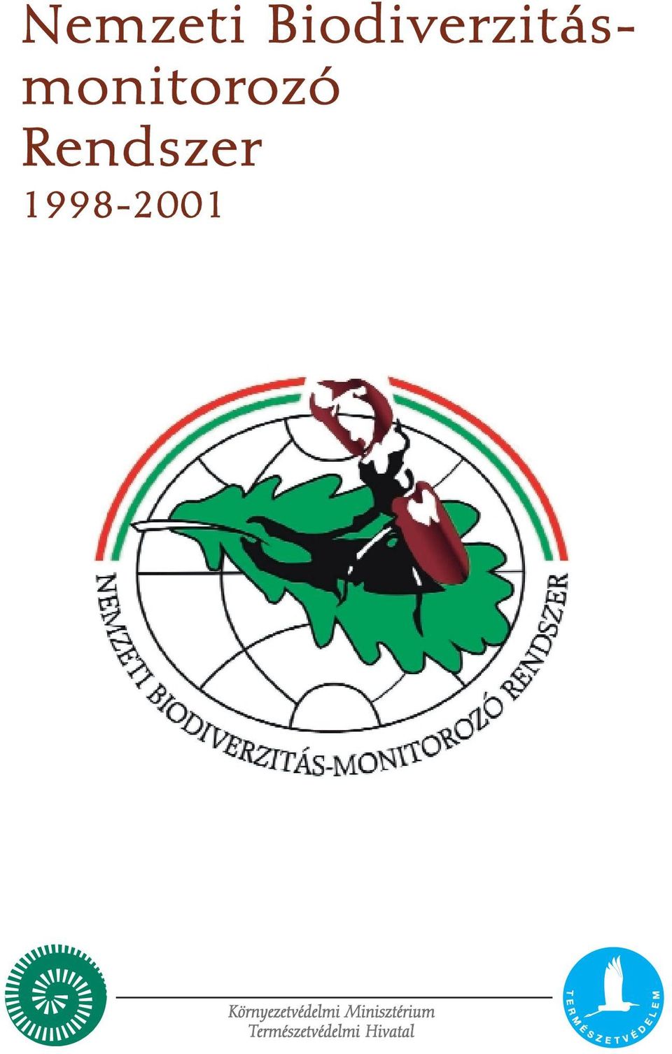 Rendszer 1998-2001