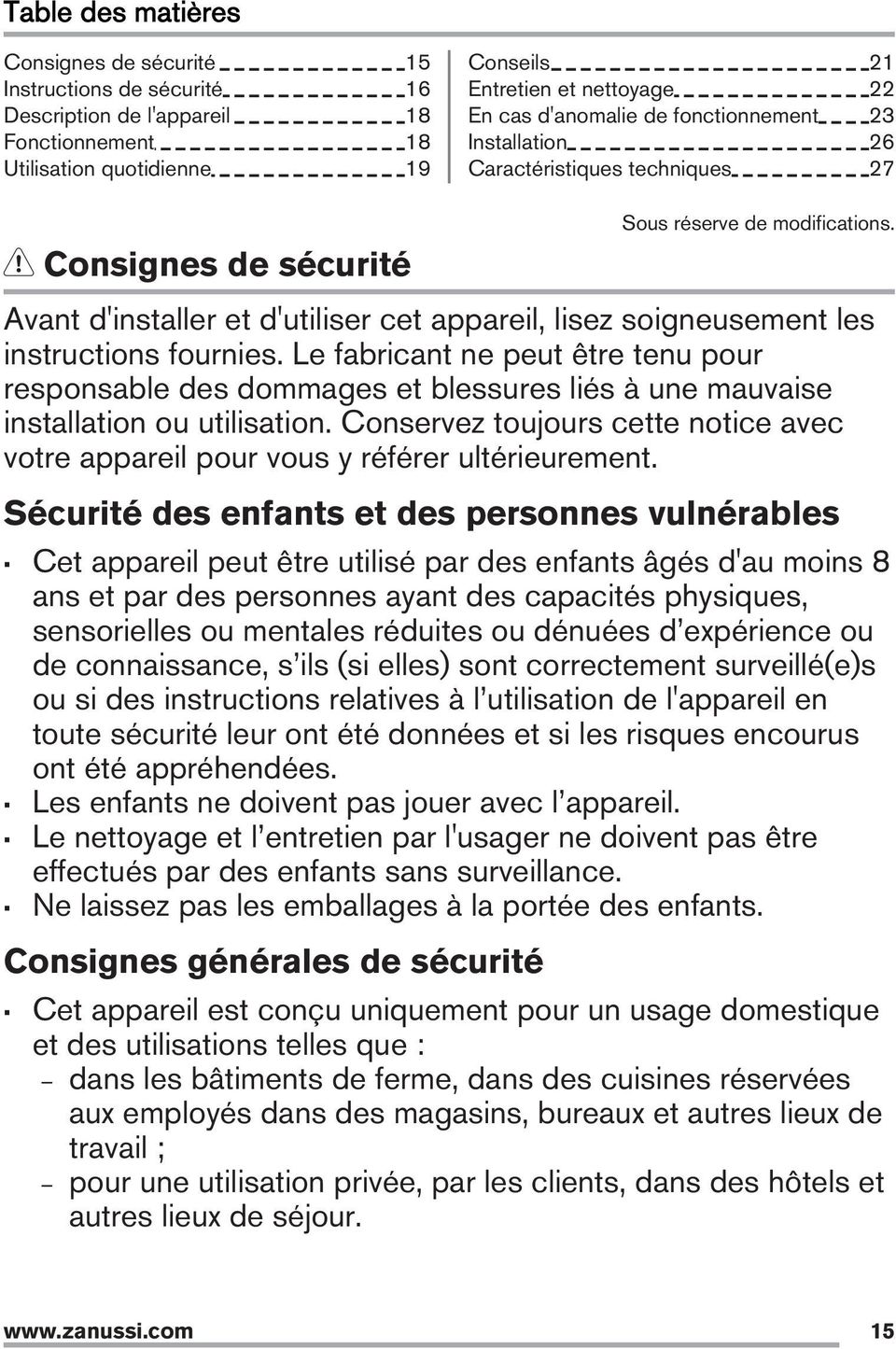 Avant d'installer et d'utiliser cet appareil, lisez soigneusement les instructions fournies.