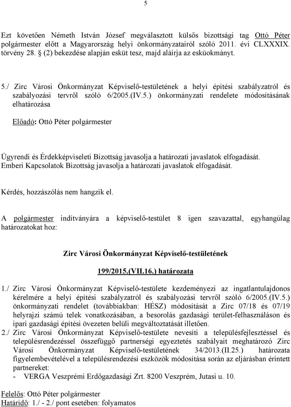 / a helyi építési szabályzatról és szabályozási tervről szóló 6/2005.