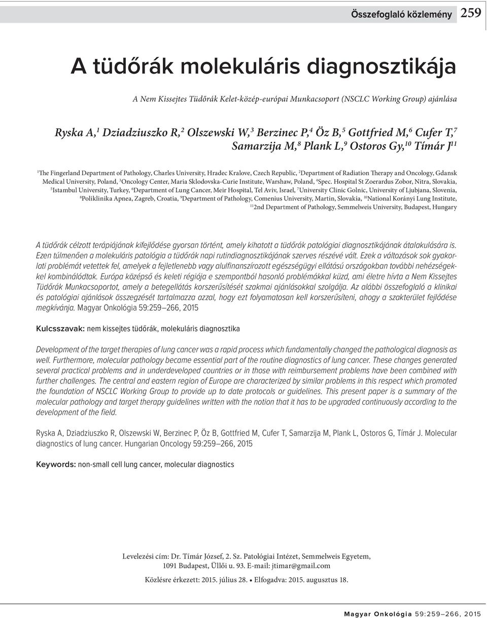 Department of Radiation Therapy and Oncology, Gdansk Medical University, Poland, 3 Oncology Center, Maria Sklodovska-Curie Institute, Warshaw, Poland, 4 Spec.