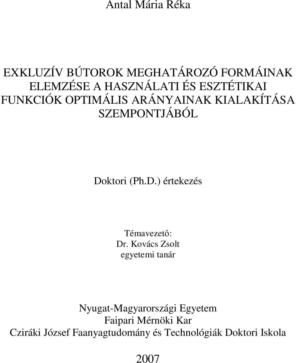 ktori (Ph.D.) értekezés Témavezető: Dr.