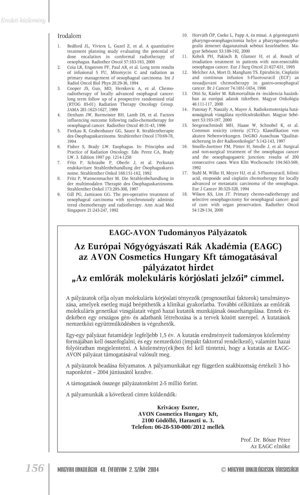 Int J Radiol Oncol Biol Phys 20:29-36, 1994 3. Cooper JS, Guo, MD, Herskovic A, et al.