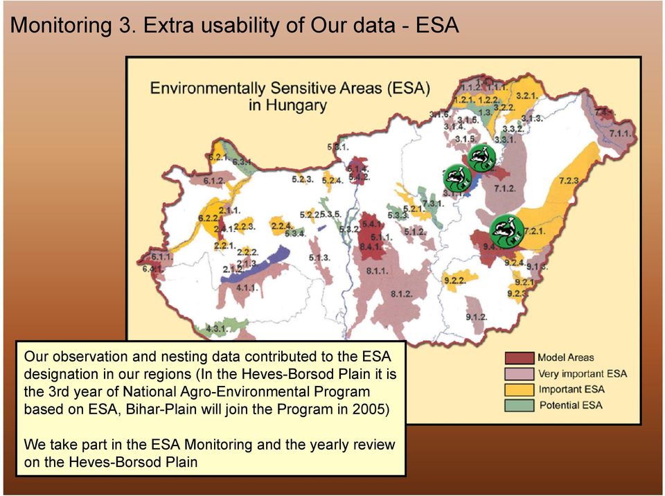 ESA designation in our regions (In the Heves-Borsod Plain it is the 3rd year of National