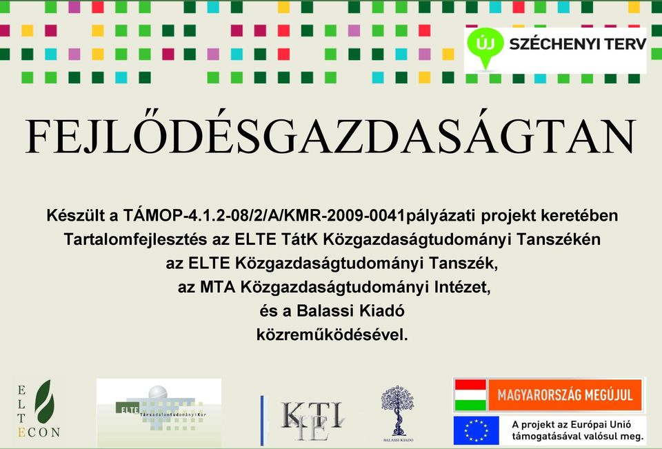 Tartalomfejlesztés az ELTE TátK Közgazdaságtudományi Tanszékén az