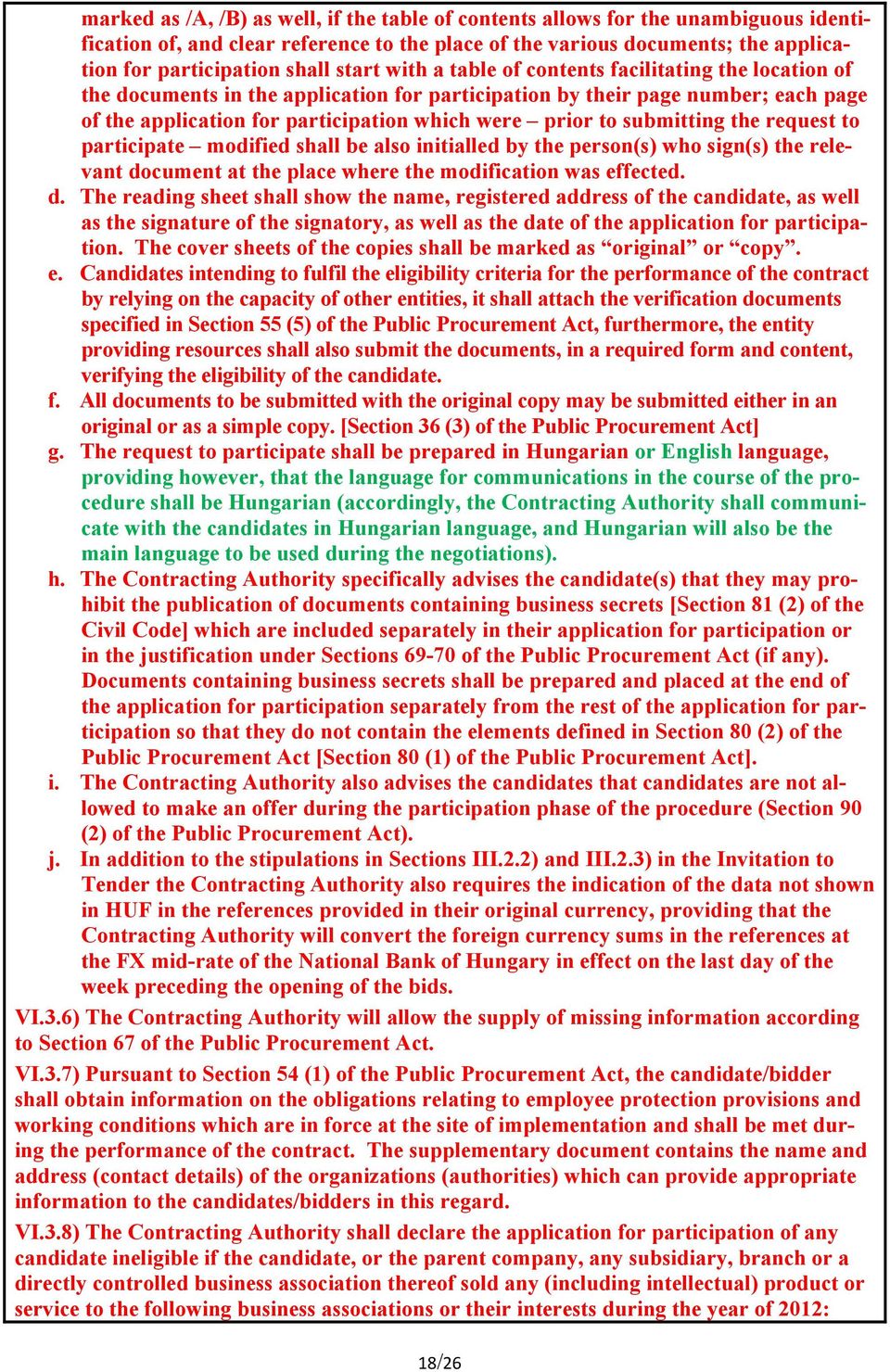 submitting the request to participate modified shall be also initialled by the person(s) who sign(s) the relevant do