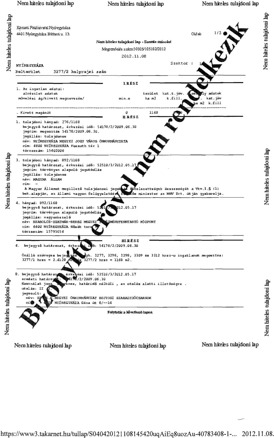 ÁZA Z Belterület 3211/2 helyrajzi szám Szektor 1ft A ingatlan adatai: alré sl Qt adat ok UI.ÉSZ 4. tönbb"árn: 15195654 4.