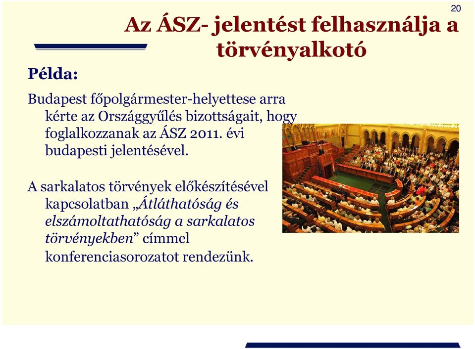 az ÁSZ 2011. évi budapesti jelentésével.