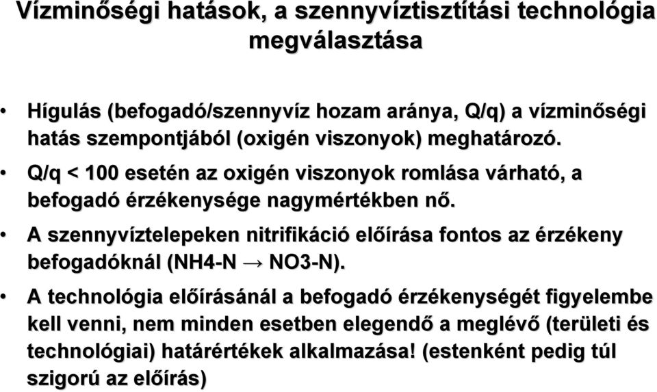 n A znnyvízlpkn zlpkn nirifikáci ció lőíráa fono az érzékny fogadókn knál l (NH4-N NO-N). N).