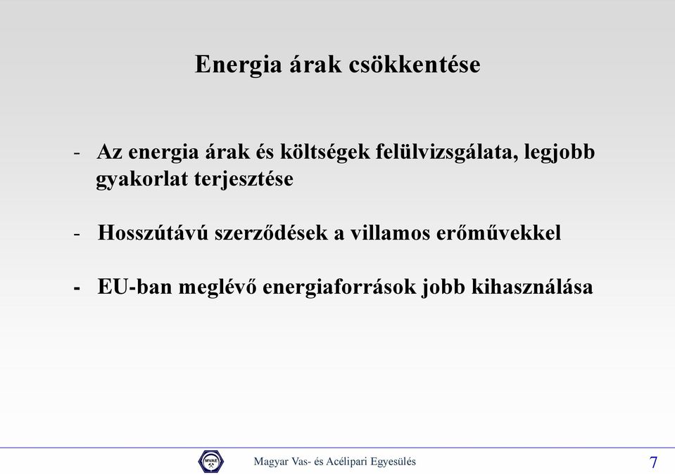 szerződések a villamos erőművekkel - EU-ban meglévő