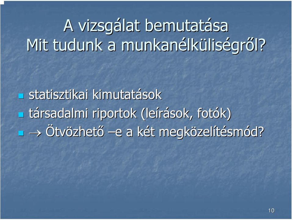 statisztikai kimutatások társadalmi