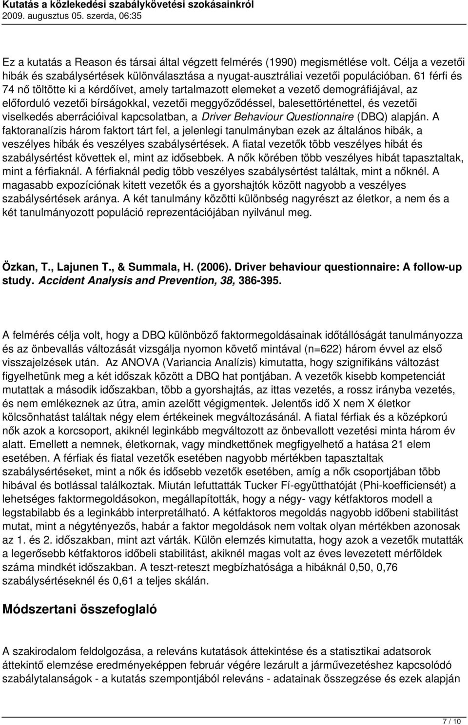 aberrációival kapcsolatban, a Driver Behaviour Questionnaire (DBQ) alapján.