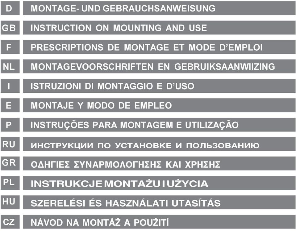 MONTAJE Y MODO DE EMPLEO INSTRUÇÕES PARA MONTAGEM E UTILIZAÇÃO ÈÍÑÒÐÓÊÖÈÈ ÏÎ ÓÑÒÀÍÎÂÊÅ È ÏÎËÜÇÎÂÀÍÈÞ