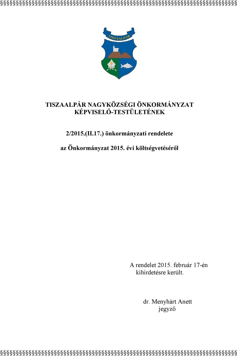 ) önkormányzati rendelete az Önkormányzat 2015.