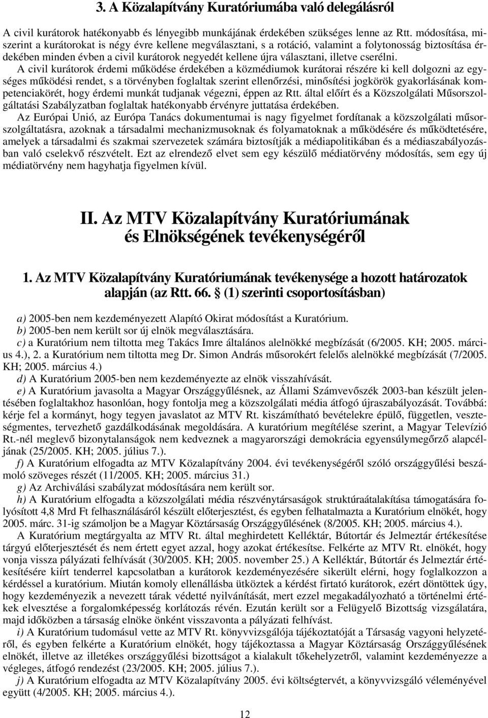 illetve cserélni.