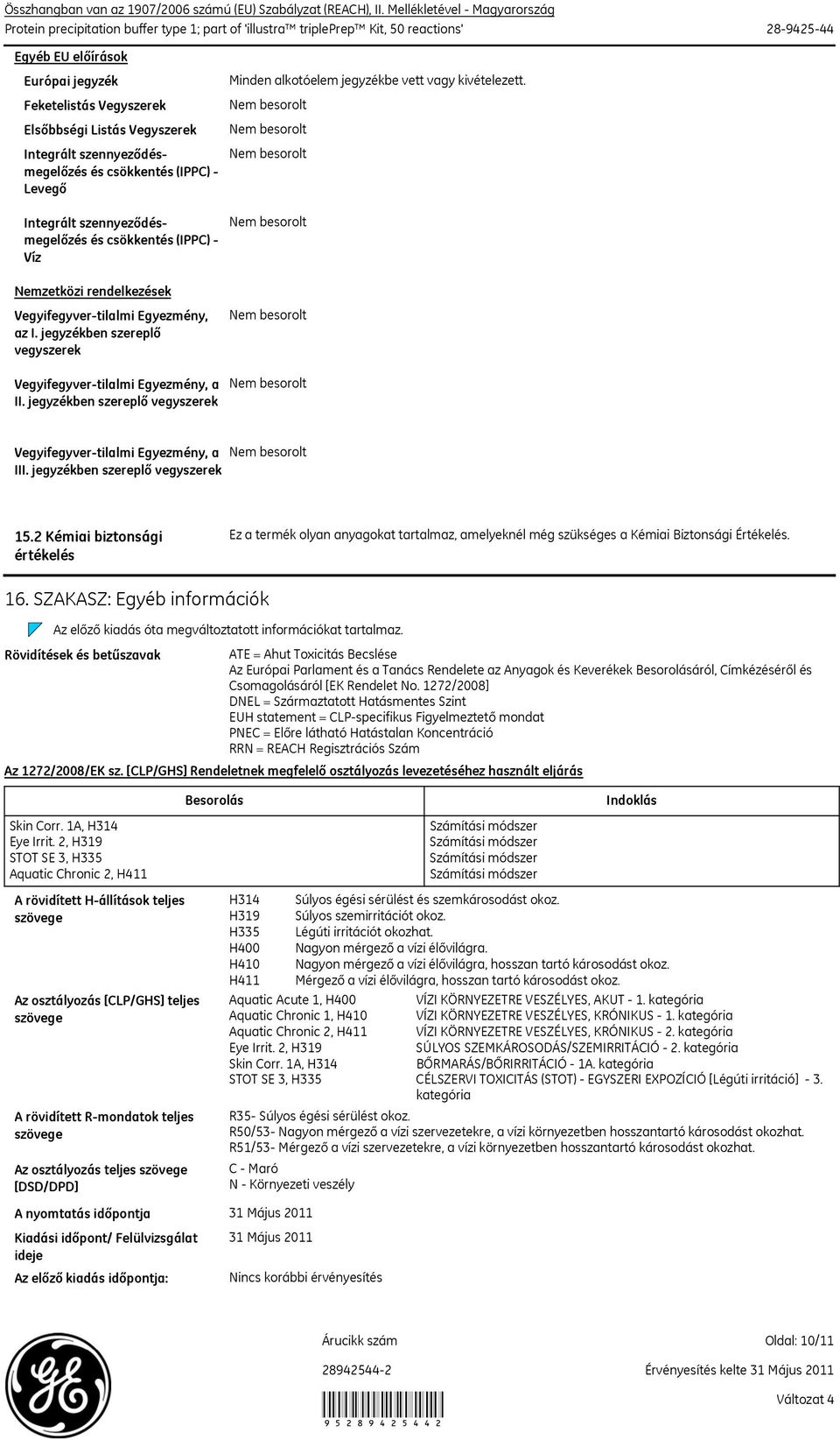 (IPPC) - Víz Nemzetközi rendelkezések Vegyifegyver-tilalmi Egyezmény, az I. jegyzékben szereplő vegyszerek Vegyifegyver-tilalmi Egyezmény, a II.