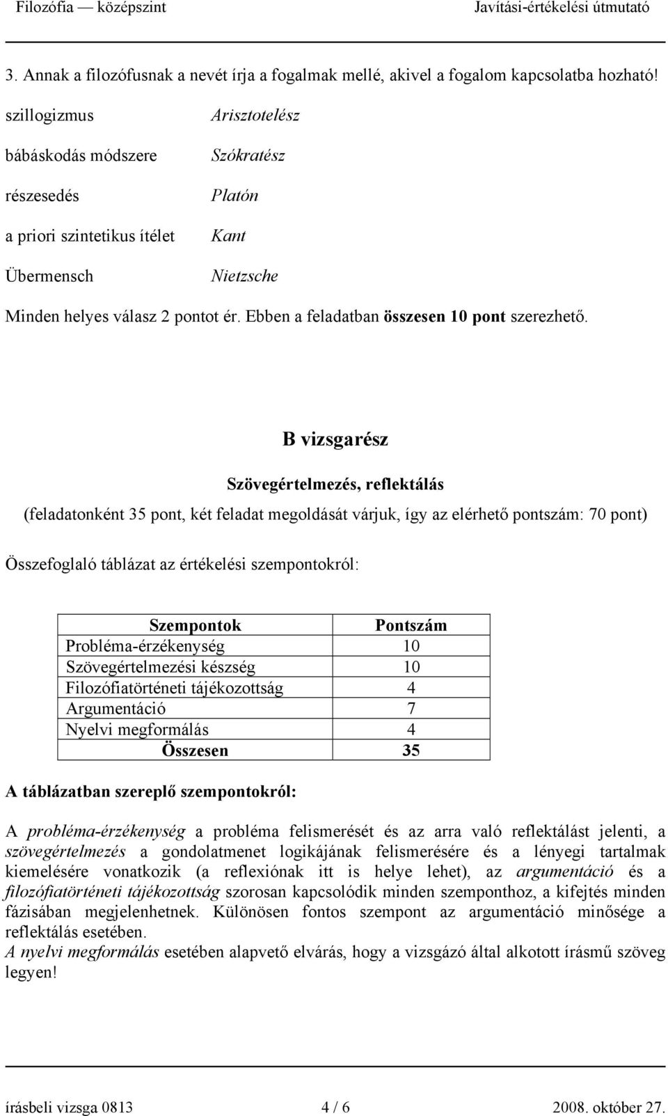 Ebben a feladatban összesen 10 pont szerezhető.