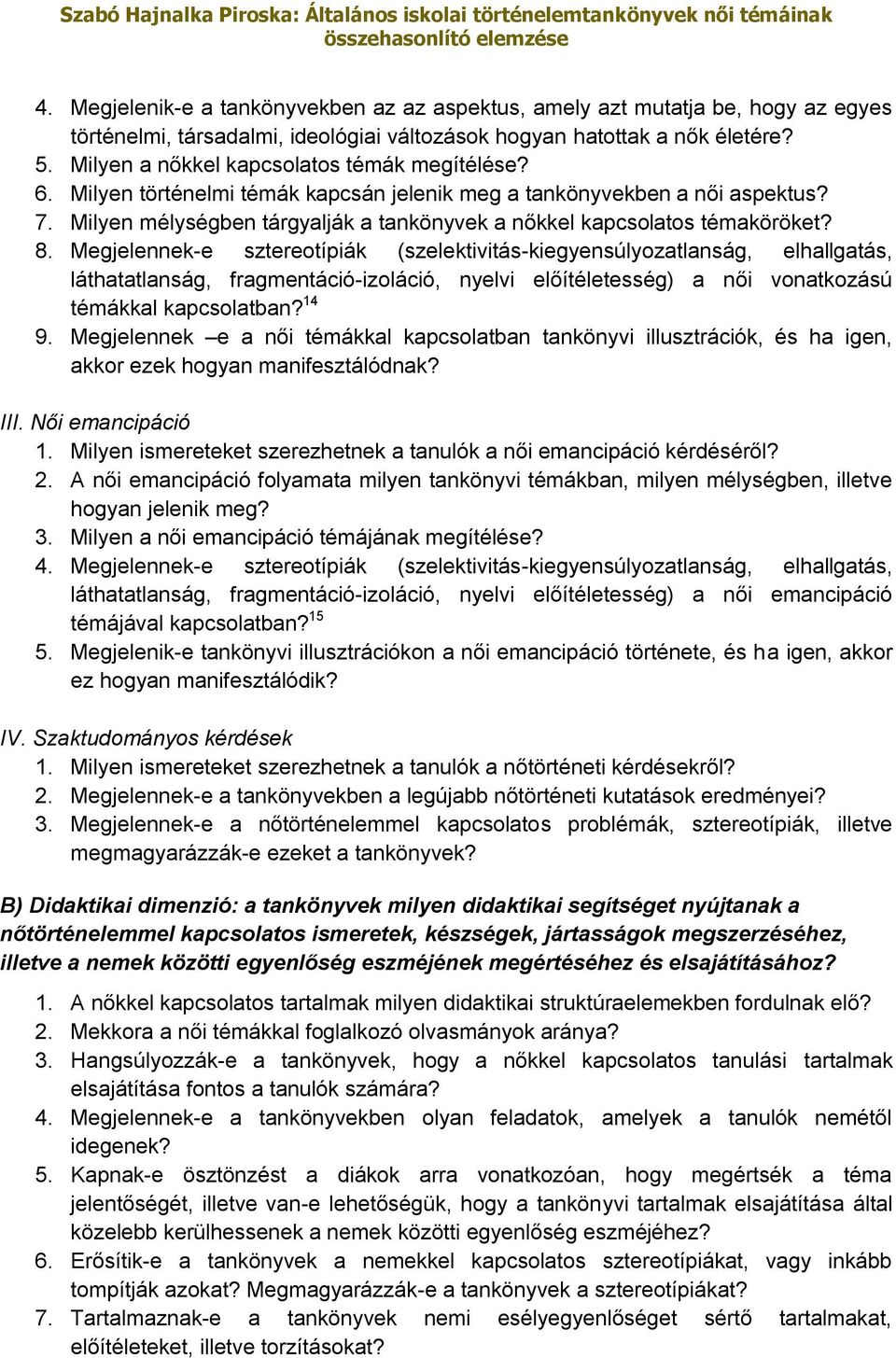 Milyen mélységben tárgyalják a tankönyvek a nőkkel kapcsolatos témaköröket? 8.