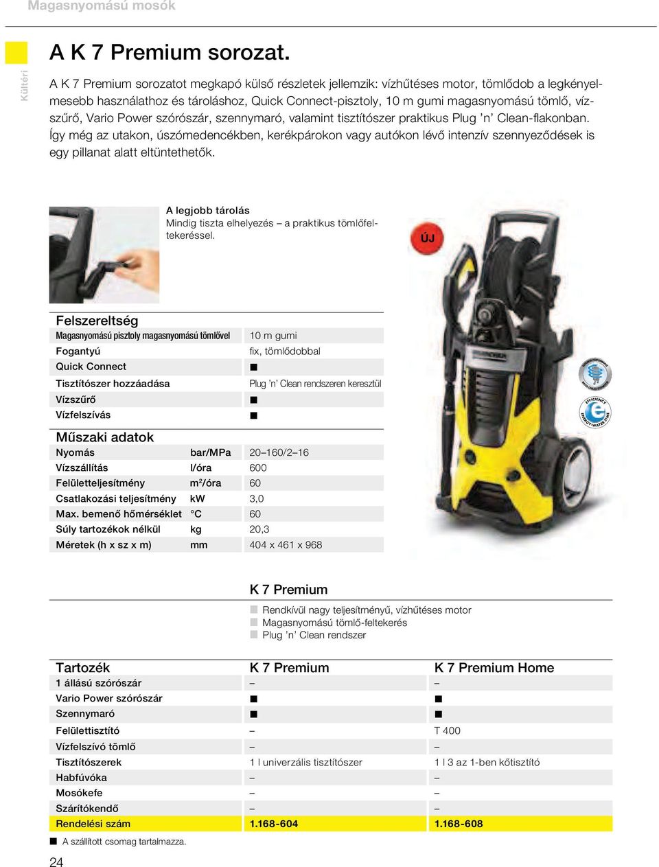 Vario Power szórószár, szennymaró, valamint tisztítószer praktikus Plug n Clean-flakonban.