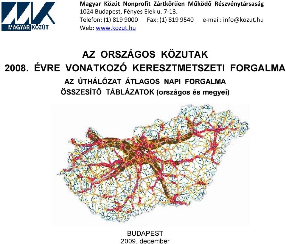 kozut.hu AZ ORSZÁGOS KÖZUTAK 2008.