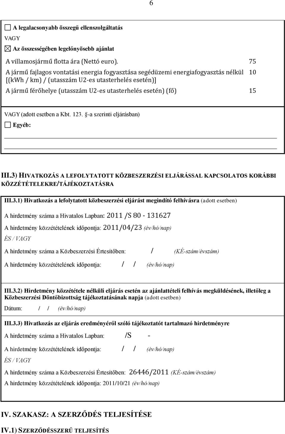 15 10 VAGY (adott esetben a Kbt. 123.