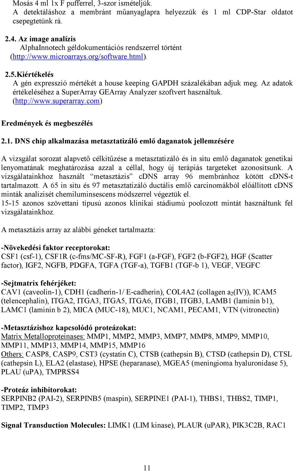 (http://www.superarray.com) Eredmények és megbeszélés 2.1.