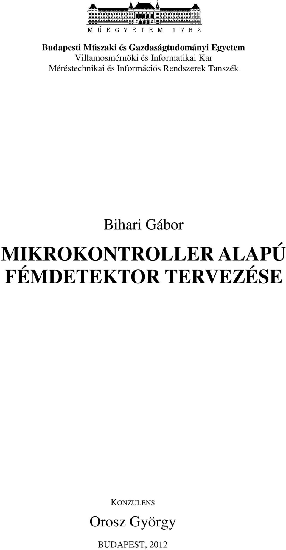 Információs Rendszerek Tanszék Bihari Gábor