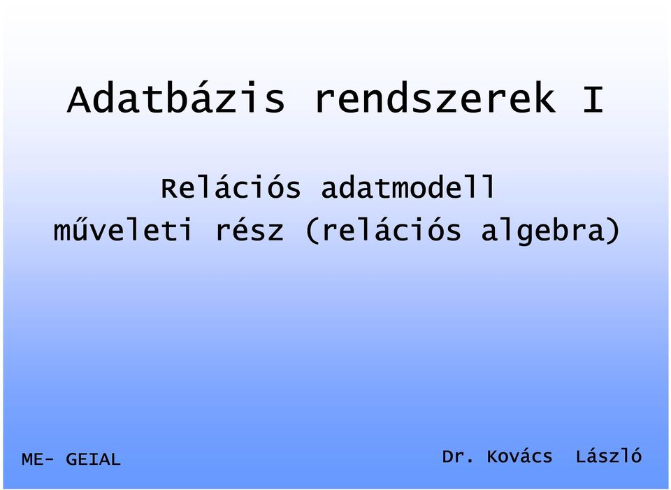 műveleti rész (relációs