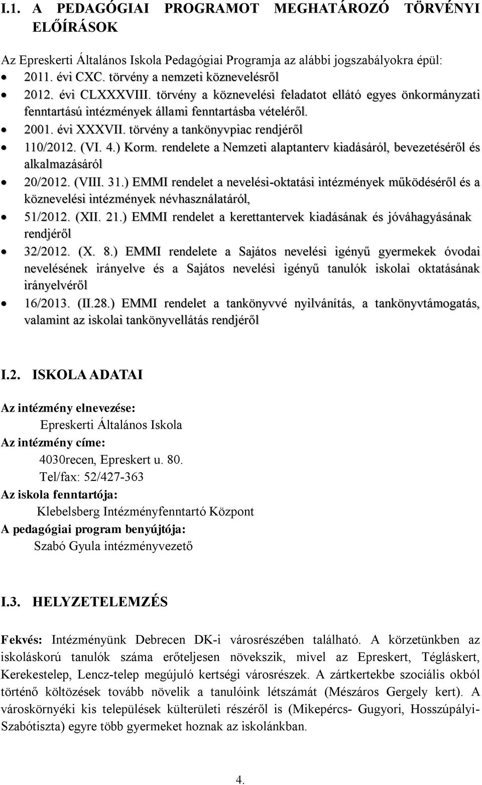 rendelete a Nemzeti alaptanterv kiadásáról, bevezetéséről és alkalmazásáról 20/202. (VIII. 3.