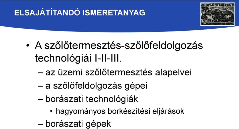 az üzemi szőlőtermesztés alapelvei a szőlőfeldolgozás