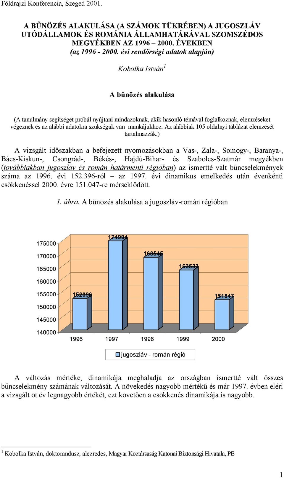 szükségük van munkájukhoz. Az alábbiak 105 oldalnyi táblázat elemzését tartalmazzák.