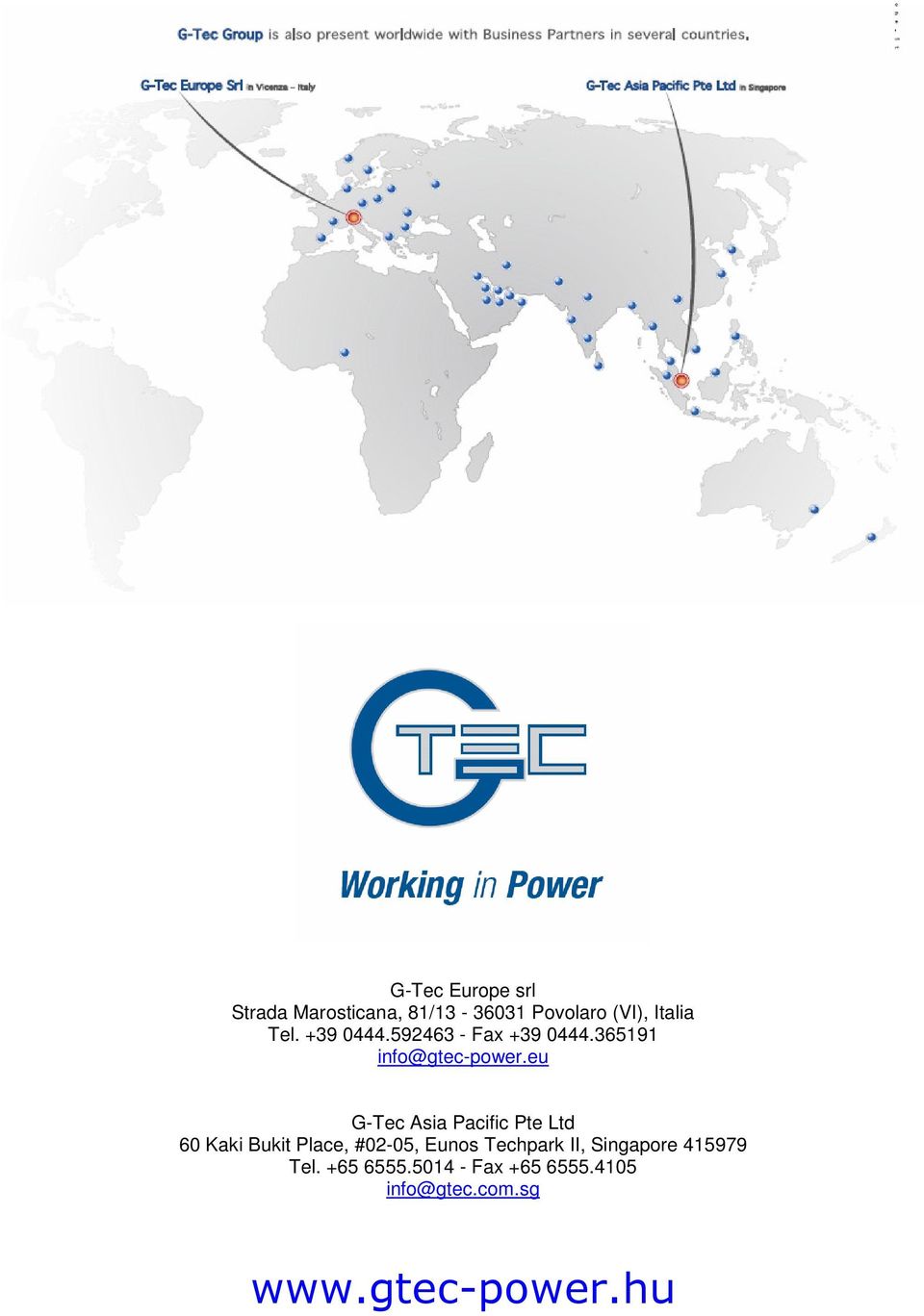 eu G-Tec Asia Pacific Pte Ltd 60 Kaki Bukit Place, #02-05, Eunos Techpark