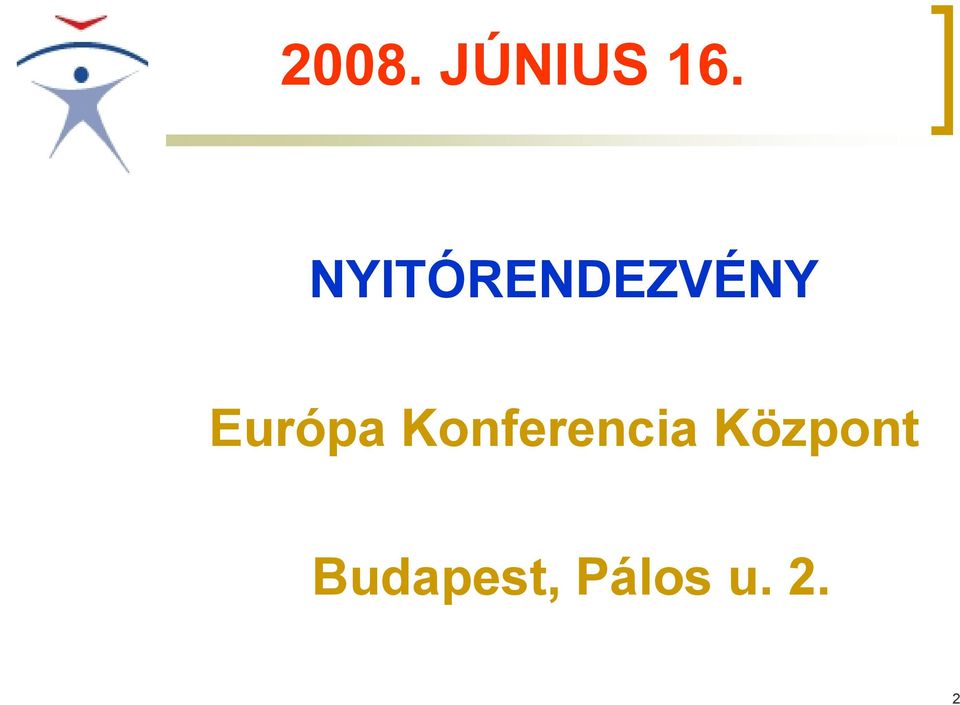 Európa Konferencia