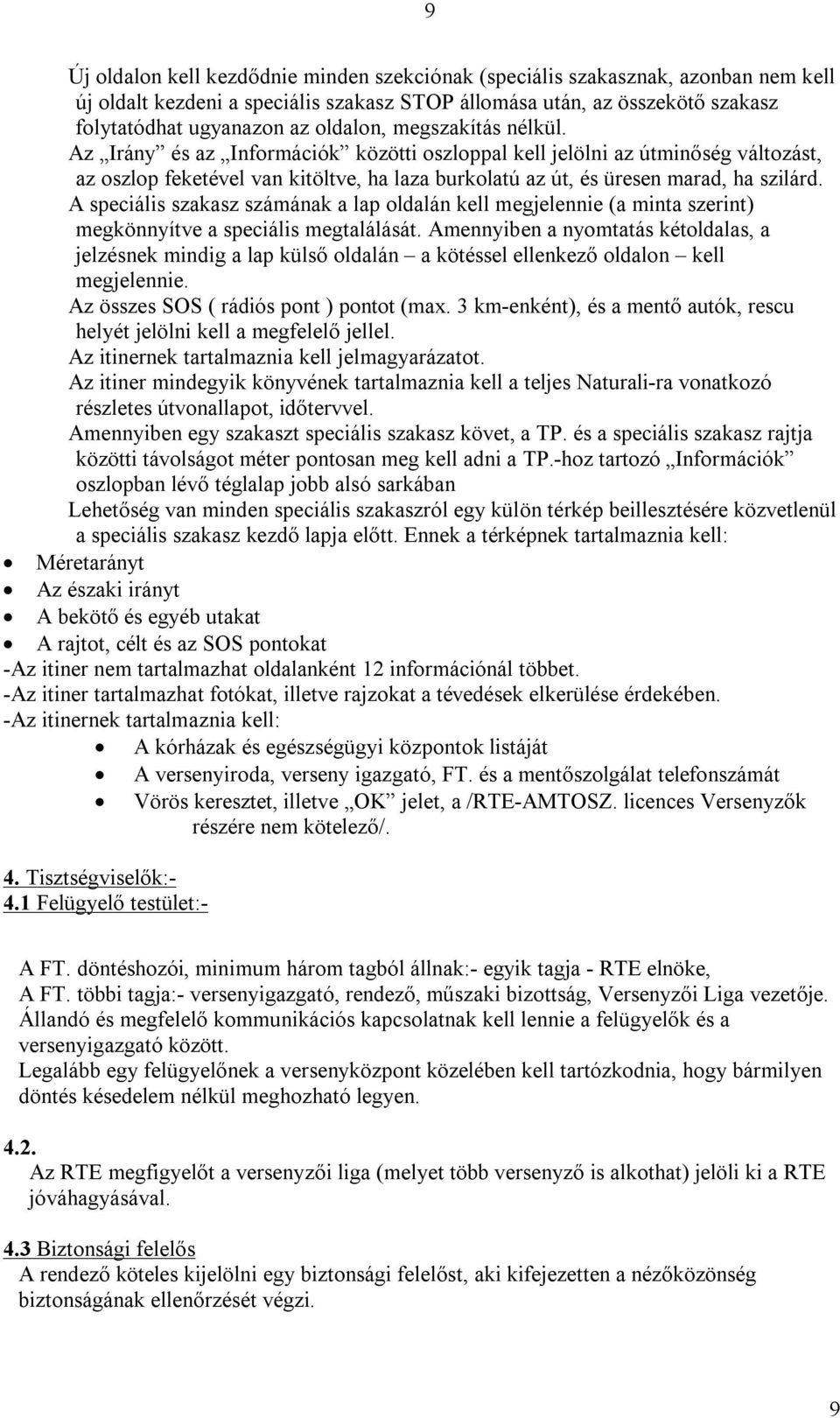 A speciális szakasz számának a lap oldalán kell megjelennie (a minta szerint) megkönnyítve a speciális megtalálását.