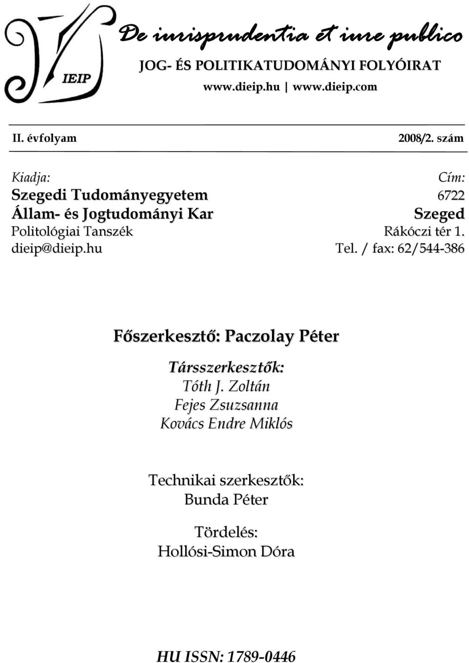 Rákóczi tér 1. dieip@dieip.hu Tel.