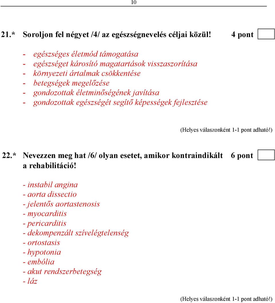 megelızése - gondozottak életminıségének javítása - gondozottak egészségét segítı képességek fejlesztése 22.