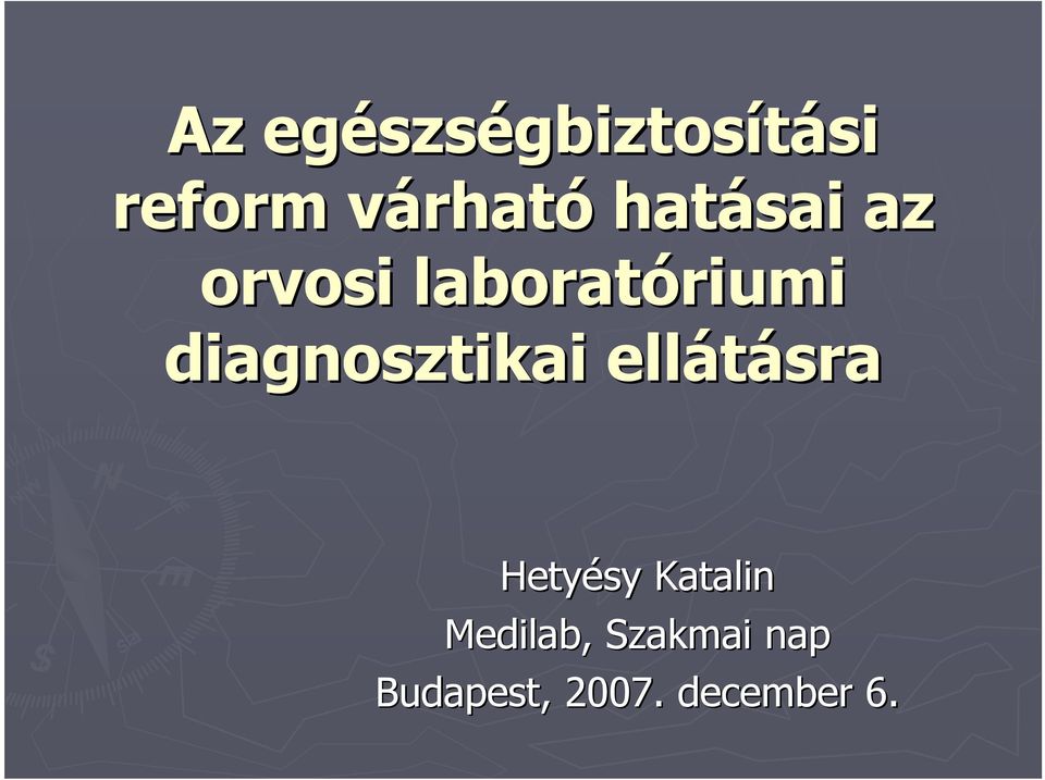 diagnosztikai ellátásra Hetyésy Katalin