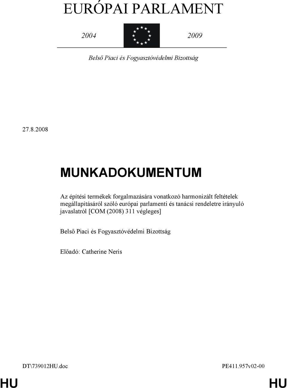 megállapításáról szóló európai parlamenti és tanácsi rendeletre irányuló javaslatról [COM