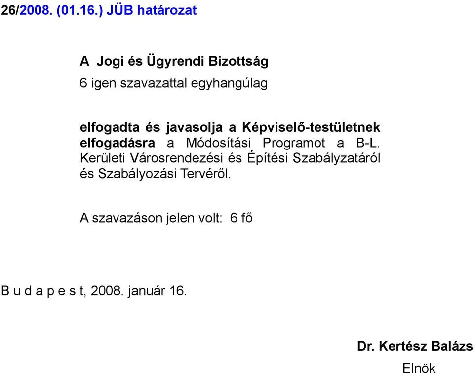 Módosítási Programot a B-L.