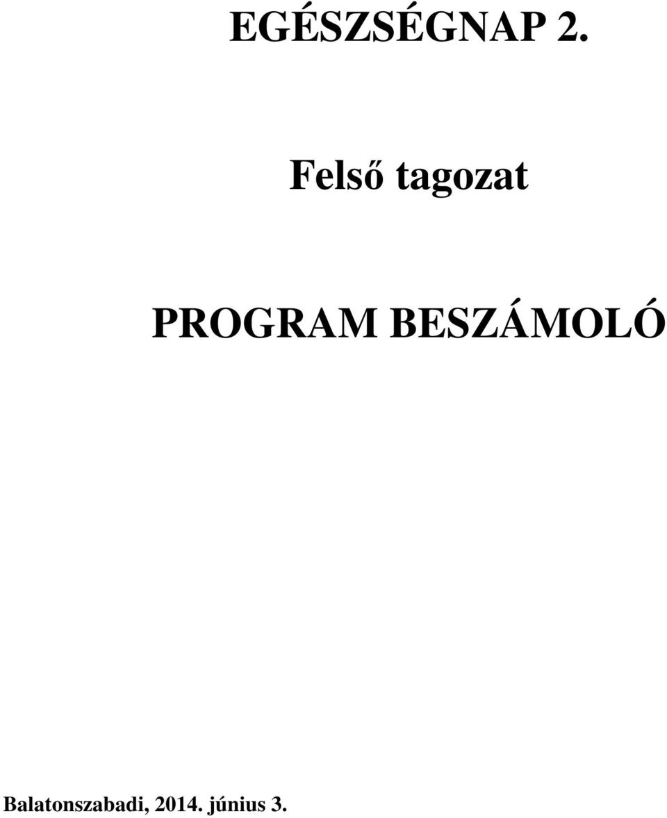 PROGRAM BESZÁMOLÓ