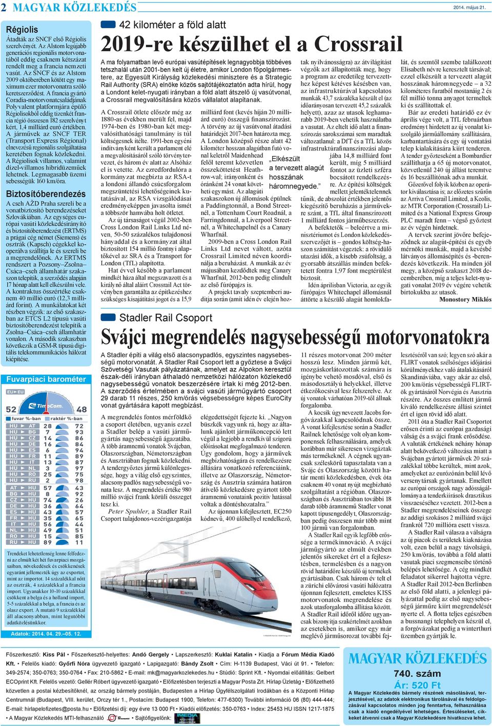 Az SNCF és az Alstom 2009 októberében kötött egy maximum ezer motorvonatra szóló keretszerződést.