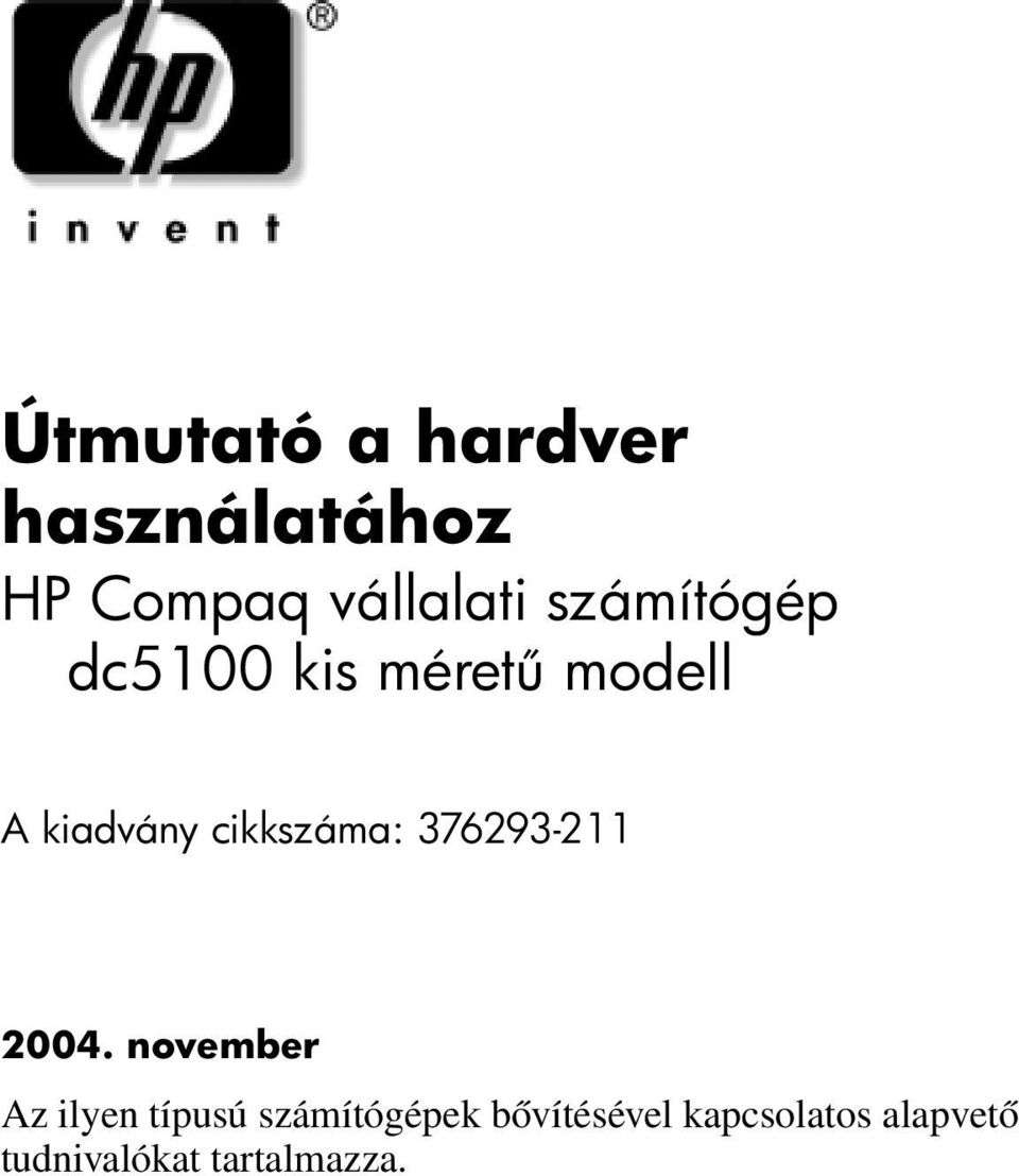 cikkszáma: 376293-211 2004.