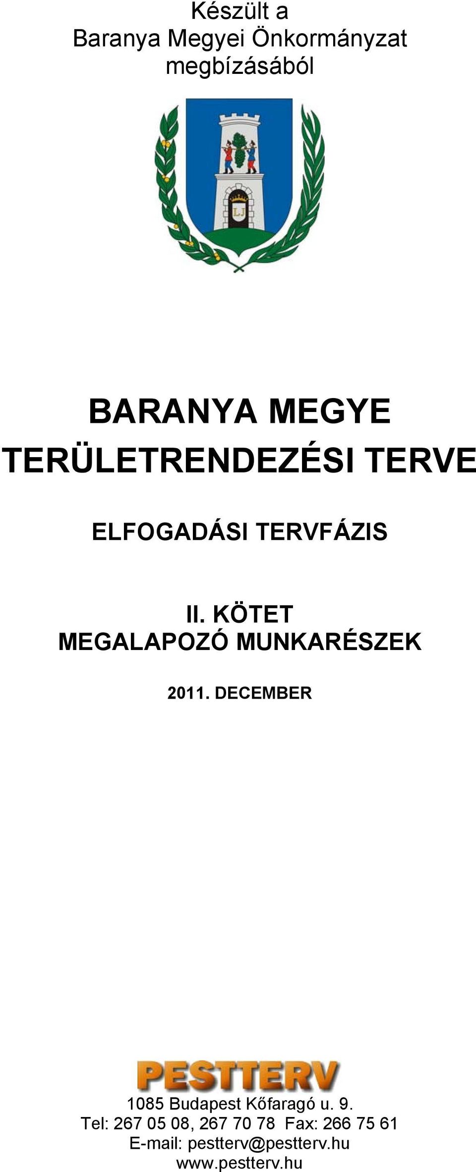 KÖTET MEGALAPOZÓ MUNKARÉSZEK 2011.